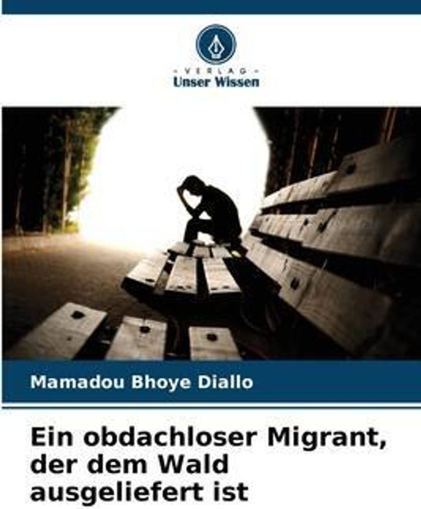Ein obdachloser Migrant, der dem Wald ausgeliefert ist