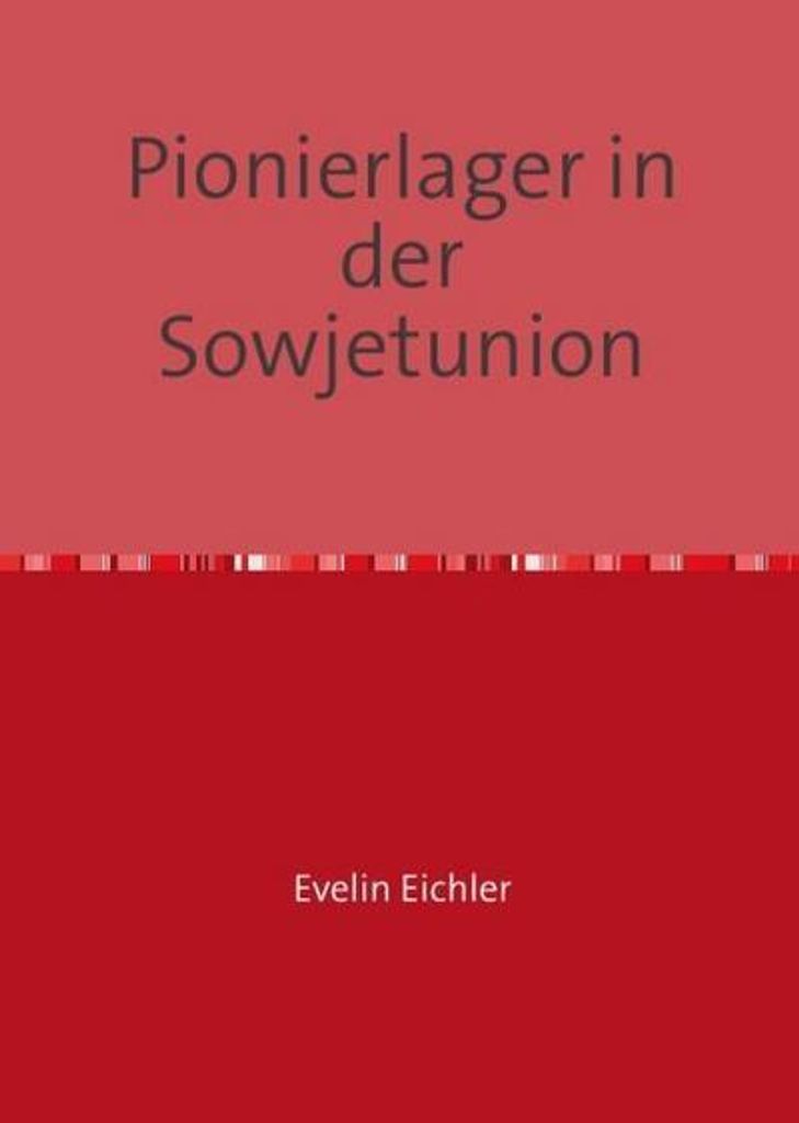 Pionierlager in der Sowjetunion