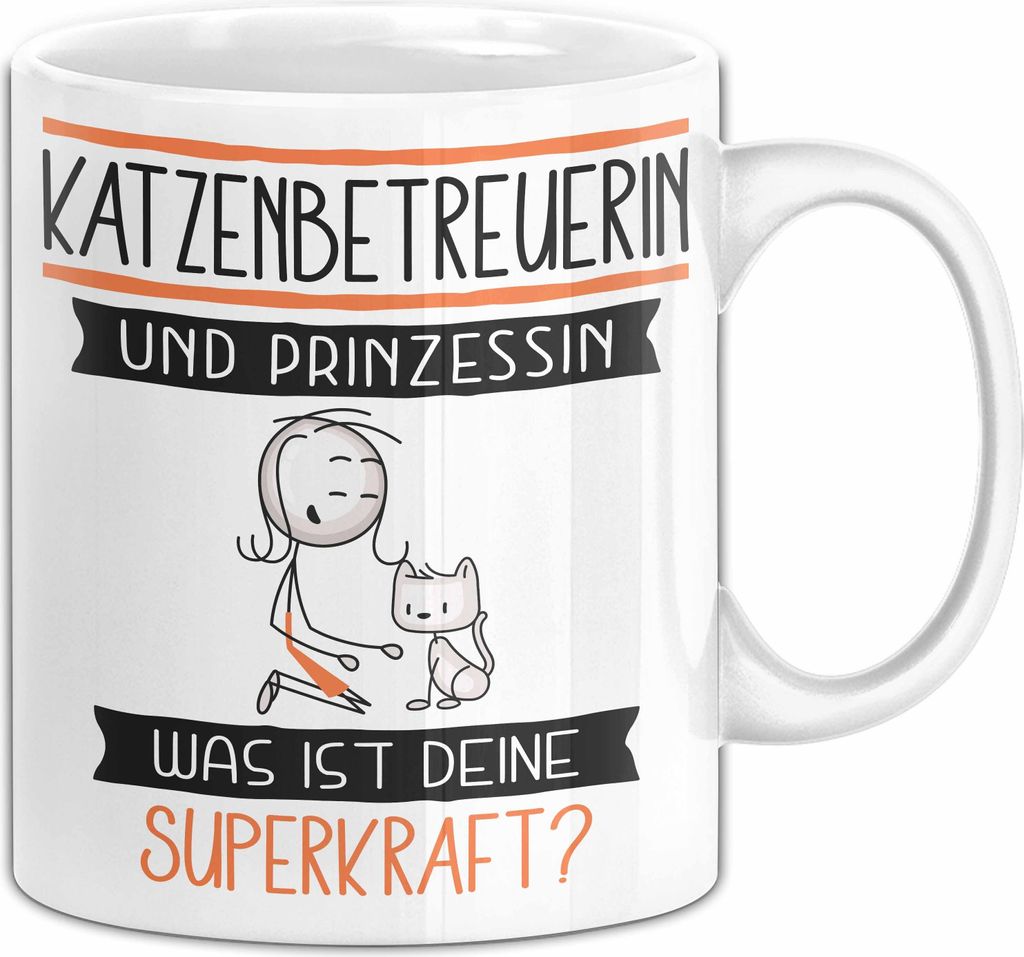 Katzenbetreuerin Und Prinzessin Tasse Geschenk Für Eine Katzenbetreuerin Geburtstag Was Ist Deine Superkraft (Weiß)