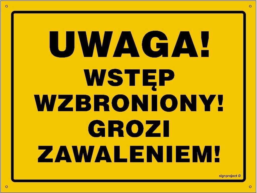 Vorsicht Kein Zugang Einsturzgefahr 35 X 25 CM, BN - GELBE PLATTE 0,6MM