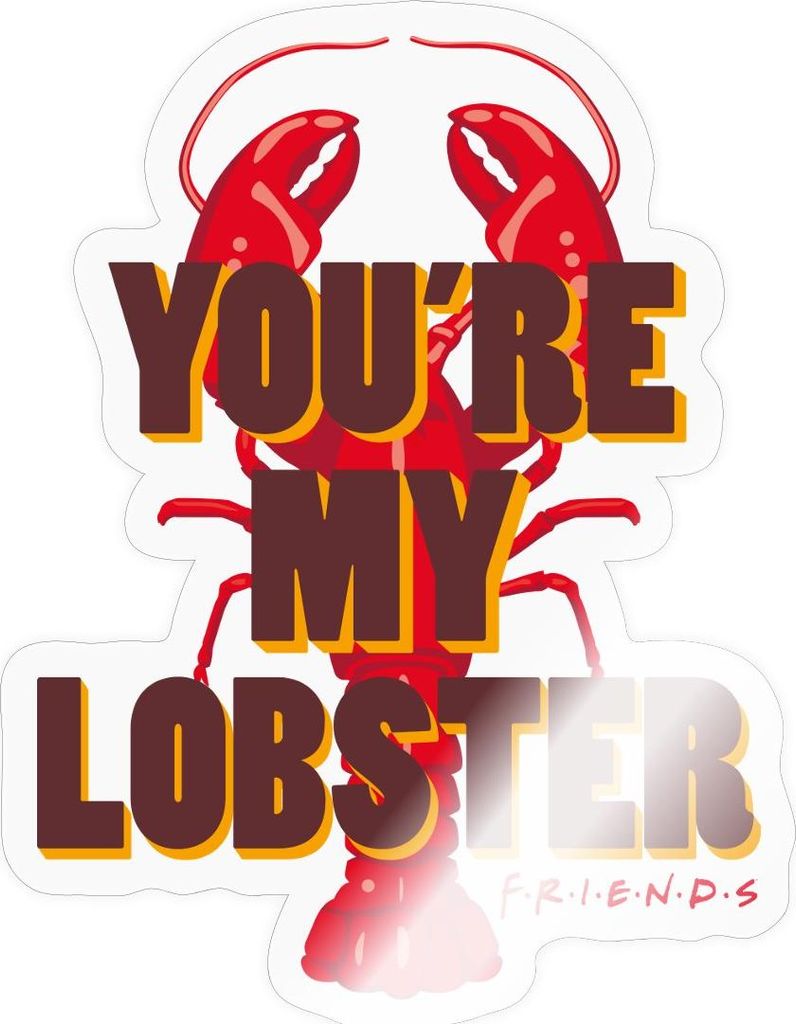 Spreadshirt Friends You're My Lobster Hummer Spruch Sticker Aufkleber, 10 x 10 cm, Transparent glänzend