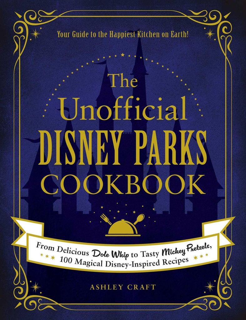 Unofficial Disney Parks Cookbook – Lingua: Inglese