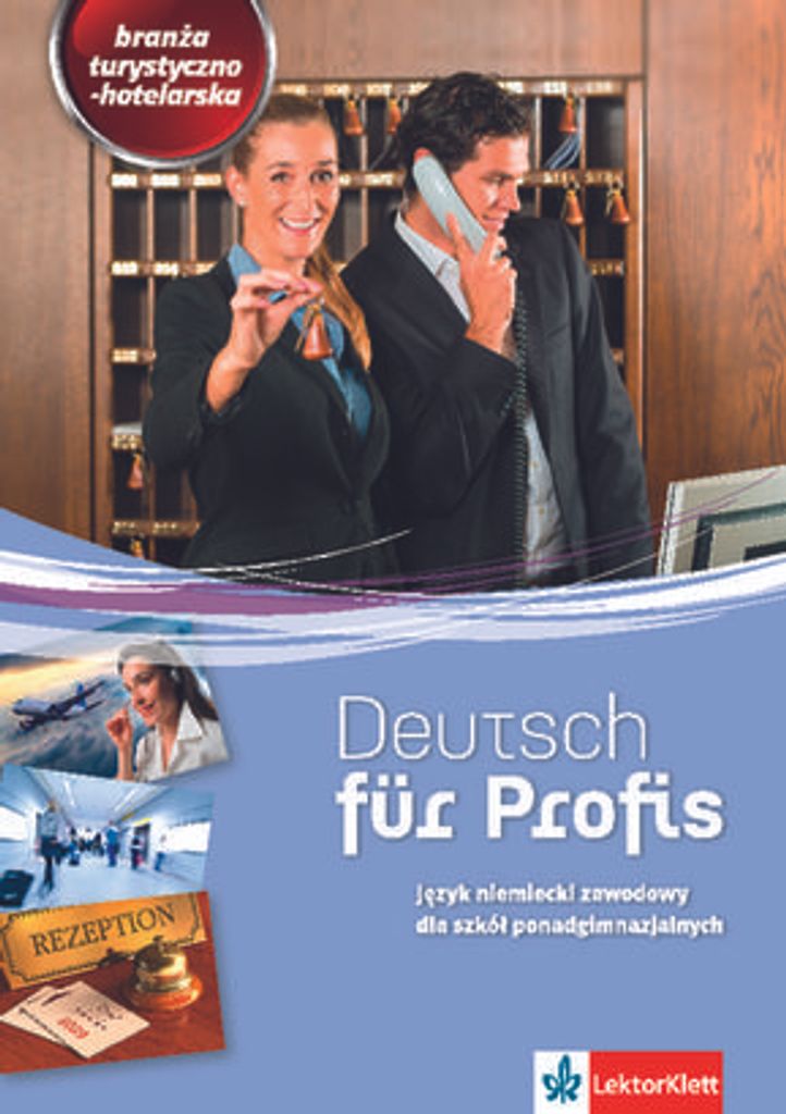 Deutsch fur Profis Branża hotelarsko-turystyczna Podręcznik z ćwiczeniami z płytą CD - Amadeusz Lipczak, Magdalena Ławniczak, Kinga Olech (Fr...