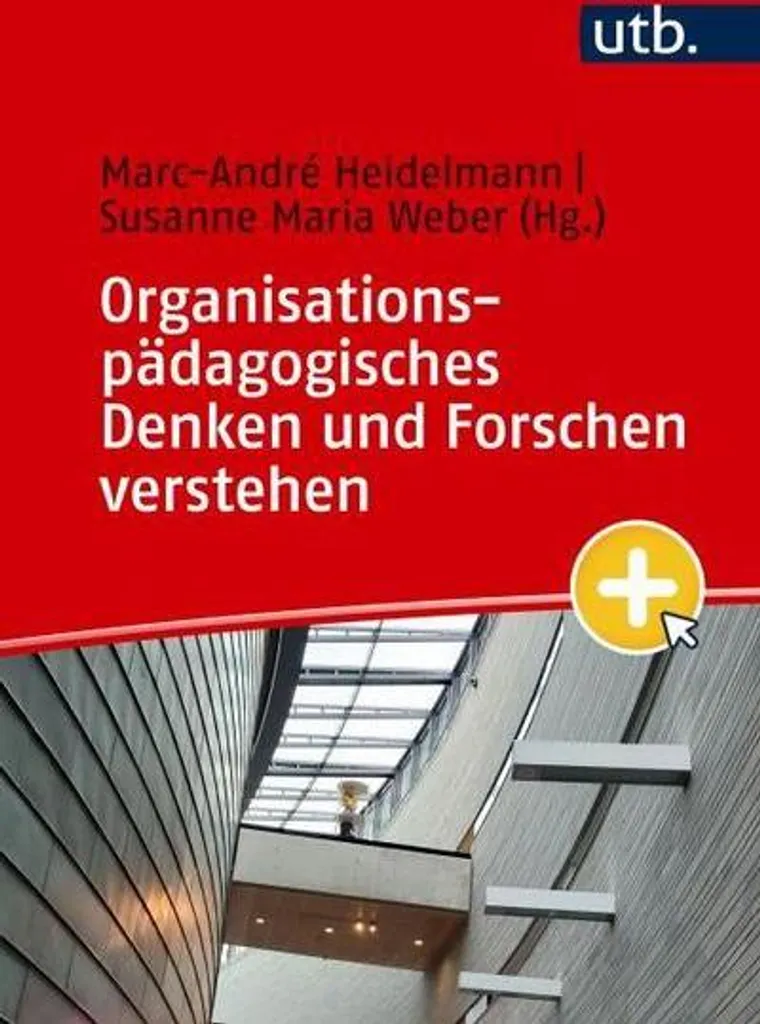 Théorie Organisationspädagogisches Denken et Forschen : Guide Expert