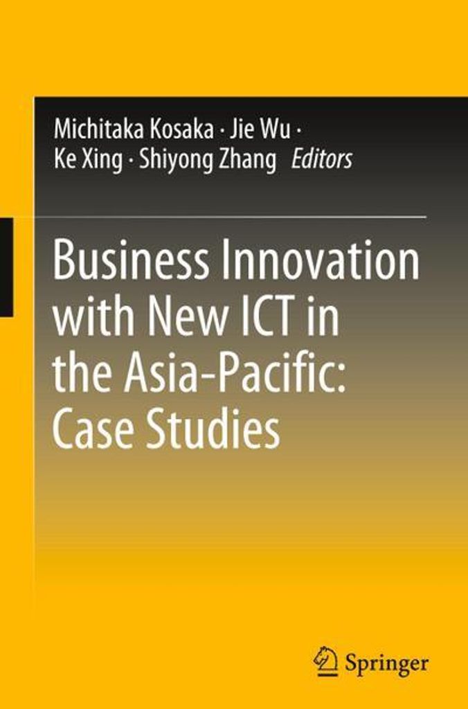 Business Innovation with New ICT in the Asia-Pacific: Case Studies