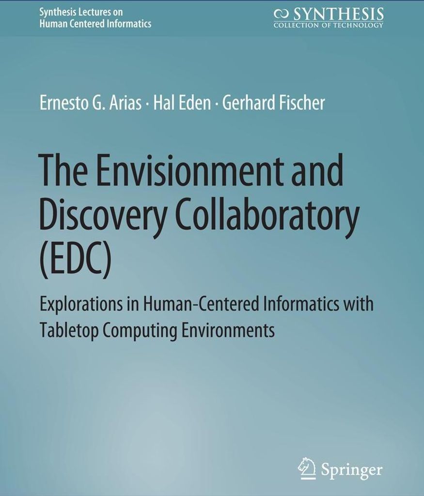 The Envisionment and Discovery Collaboratory (EDC)