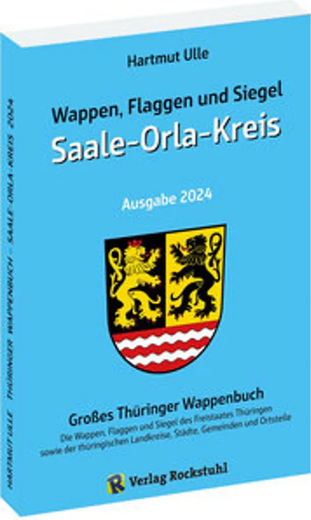 Lexique Wappen Flaggen und Siegel Saale-Orla-Kreis Édition 2024 Broché