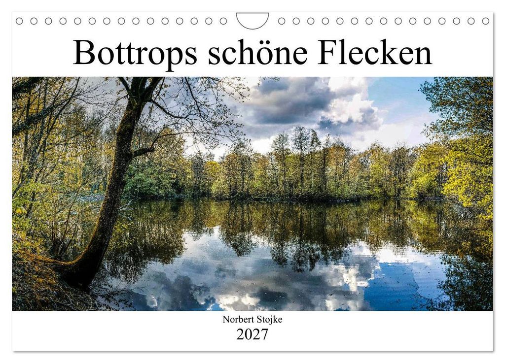 Bottrops schöne Flecken (Wandkalender 2027 DIN A4 quer), CALVENDO Monatskalender