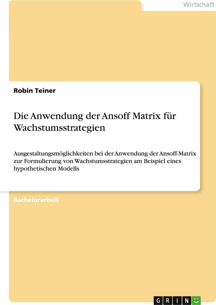Die Anwendung der Ansoff Matrix für Wachstumsstrategien