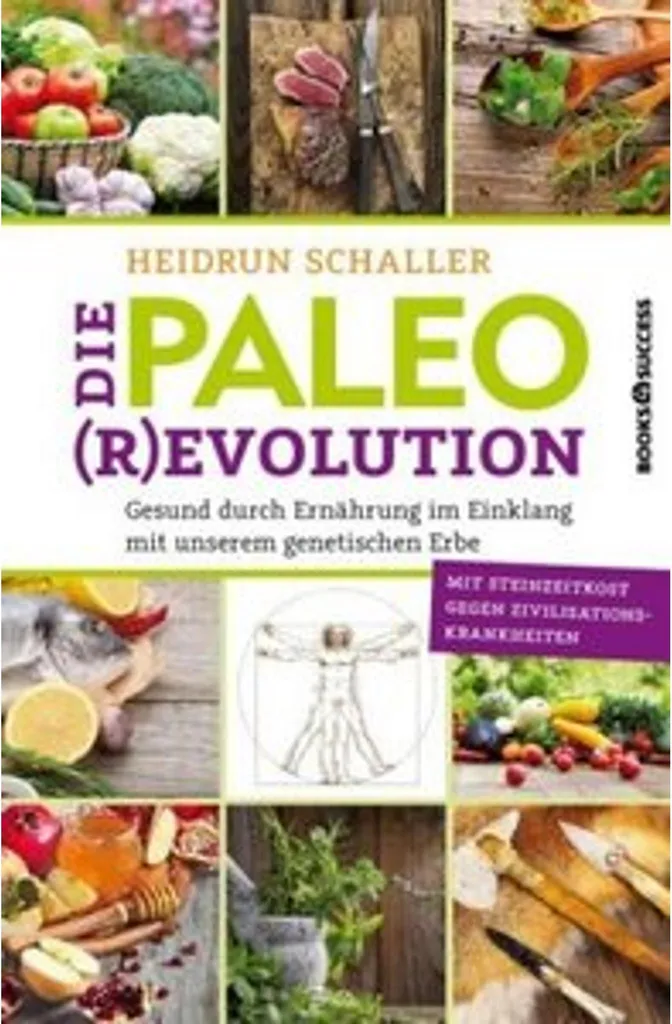 Die Paleo-Revolution : Guide Complet de l'Alimentation Paléolithique