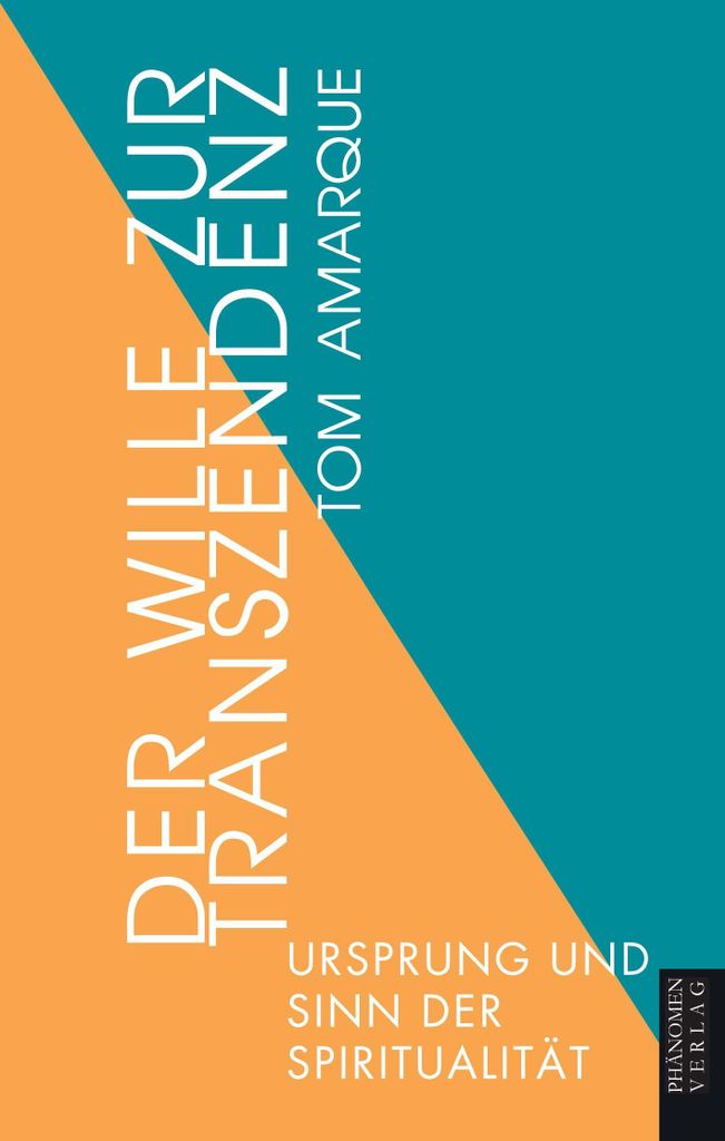 Der Wille zur Transzendenz