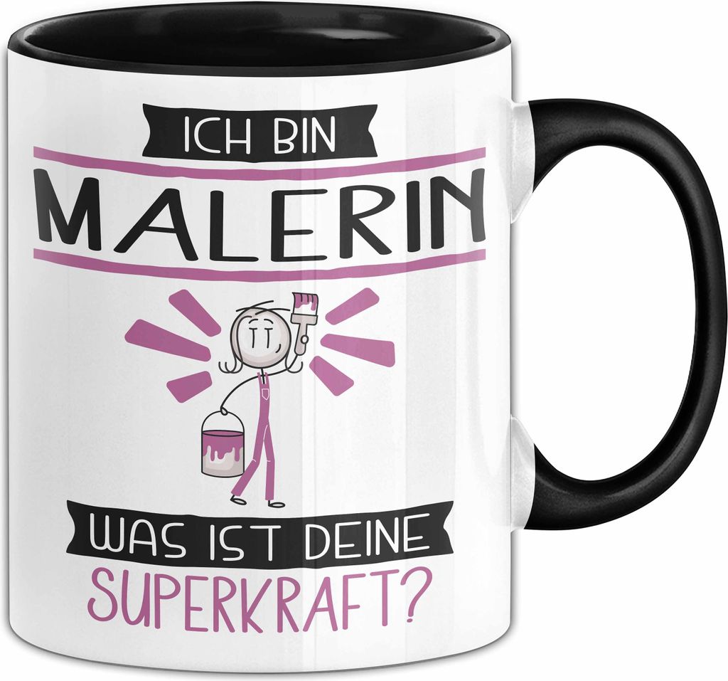 Malerin Geschenk Tasse Ich Bin Malerin Was Ist Deine Superkraft Geschenkidee Lustig Geburtstag Weihnachten (Schwarz)