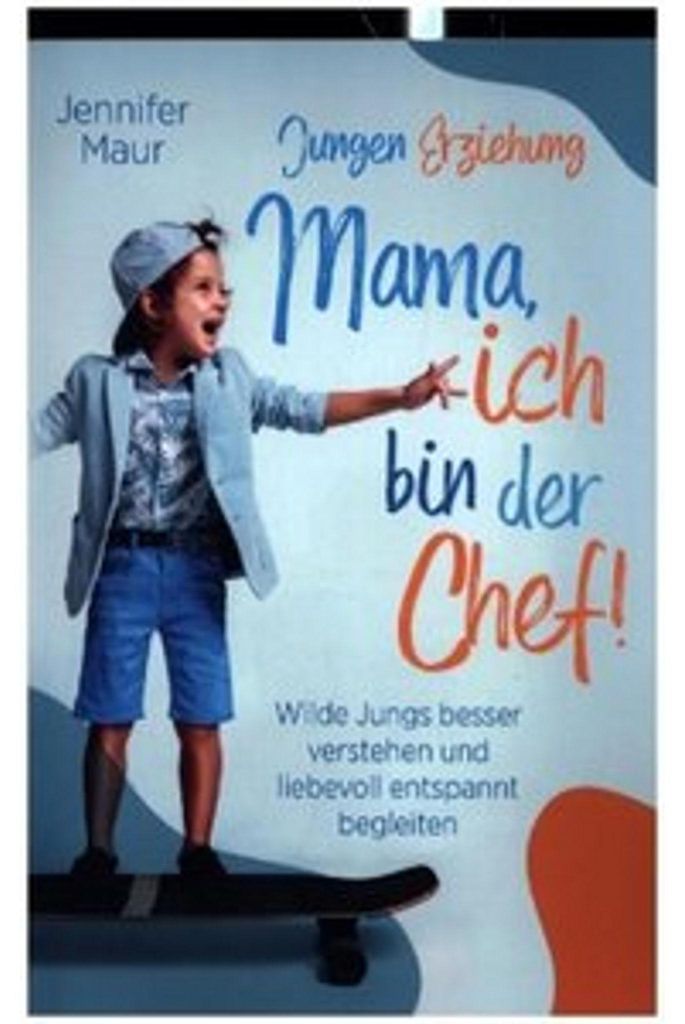 Jungen-Erziehung: Mama, ich bin der Chef!