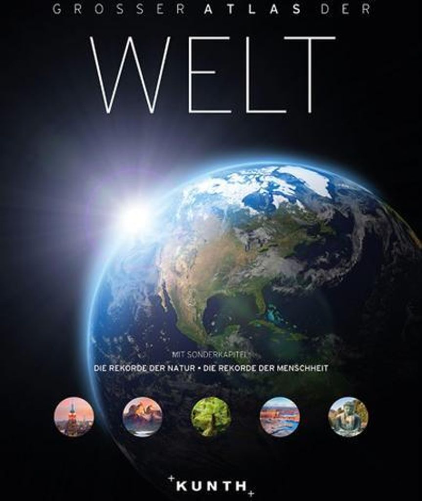 KUNTH Weltatlas Großer Atlas der Welt