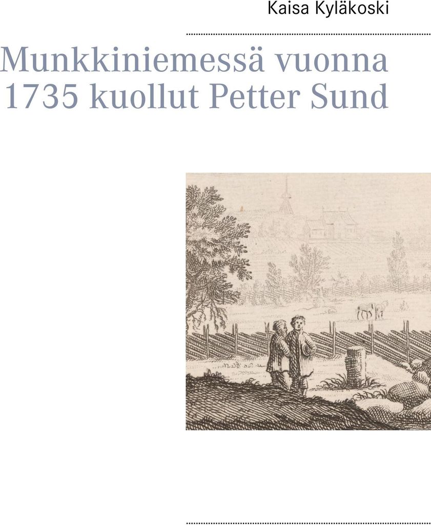 Petter Sund, der 1735 in Munkkiniemi starb