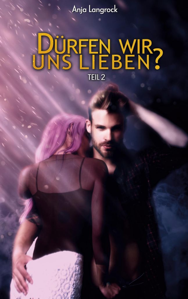 Dürfen wir uns lieben?