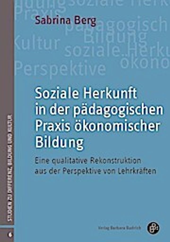 Soziale Herkunft in der pädagogischen Praxis ökonomischer Bildung