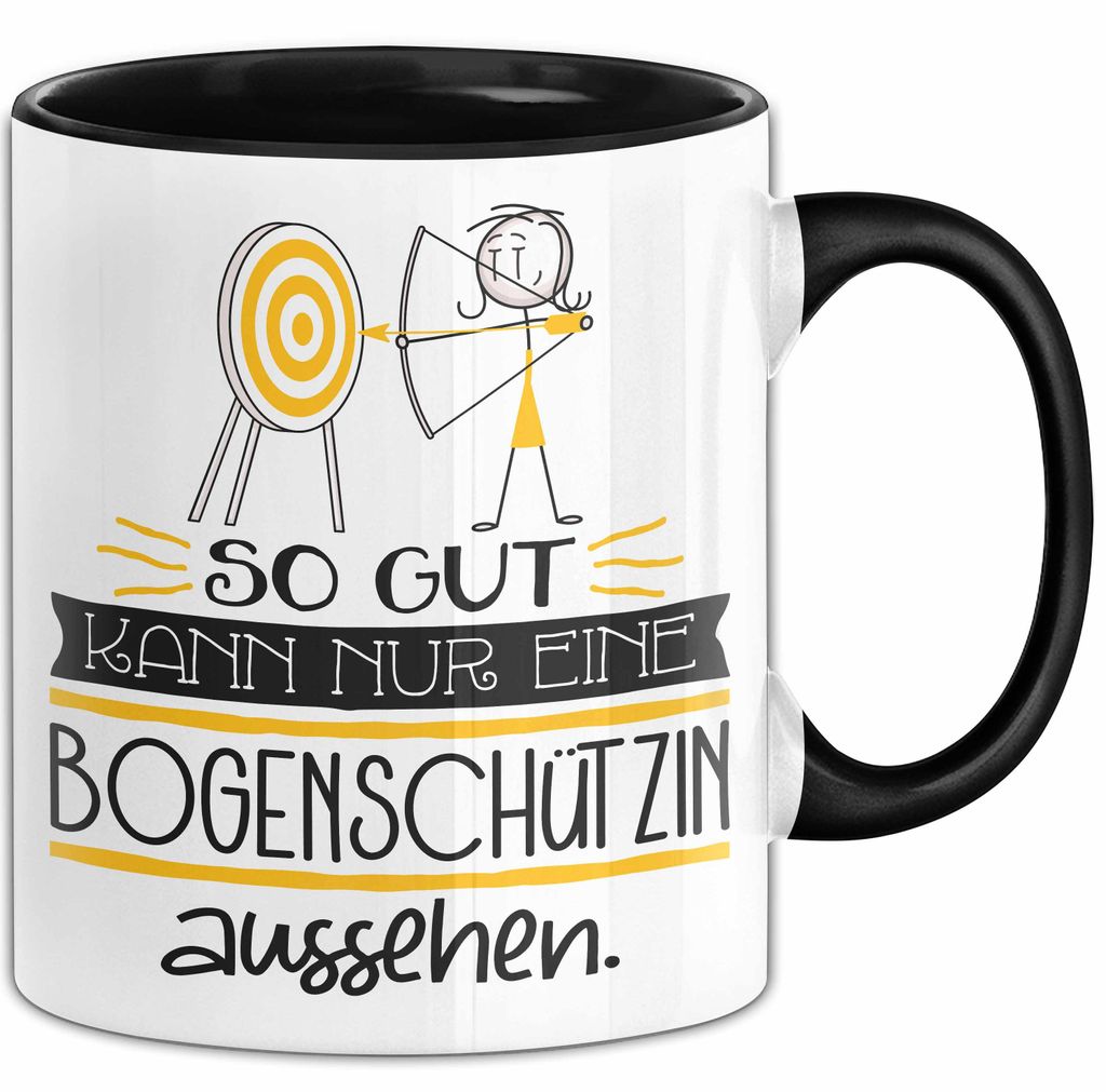 Bogenschützin Geschenk Tasse So Gut Kann Nur Eine Bogenschützin Aussehen Geschenkidee Geburtstag Weihnachten Lustig (Schwarz)