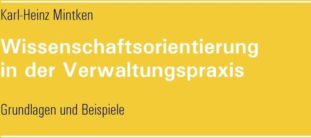 Wissenschaftsorientierung in der Verwaltungspraxis