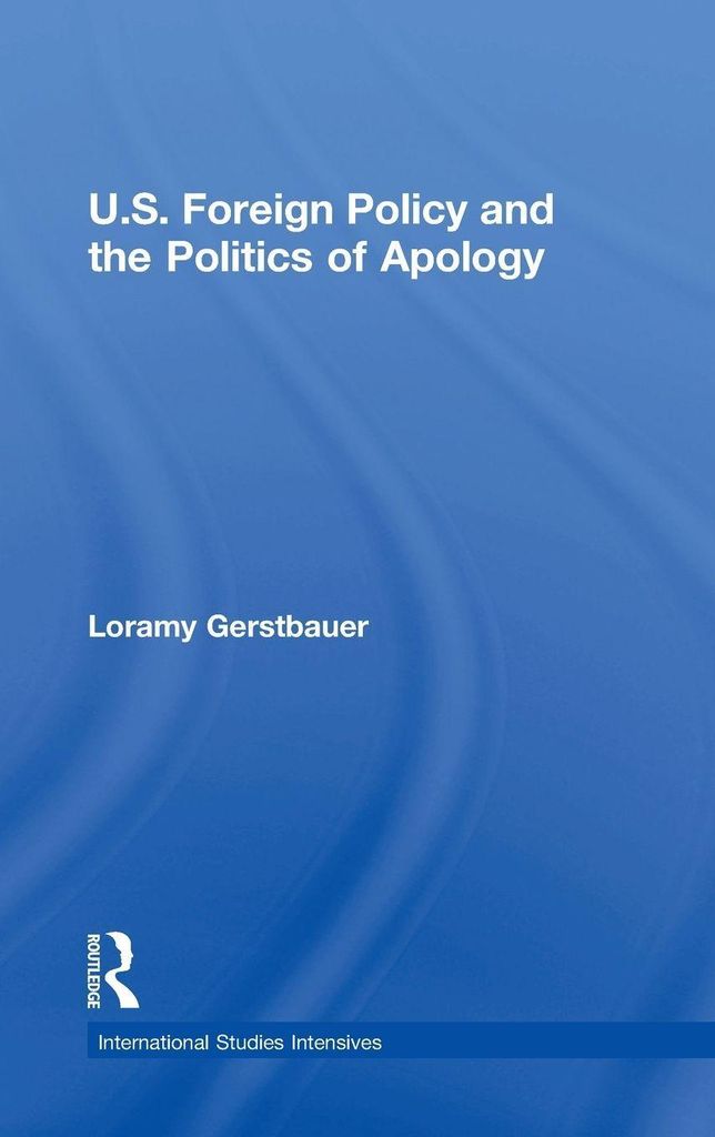 U.S. Foreign Policy and the Politics of Apology