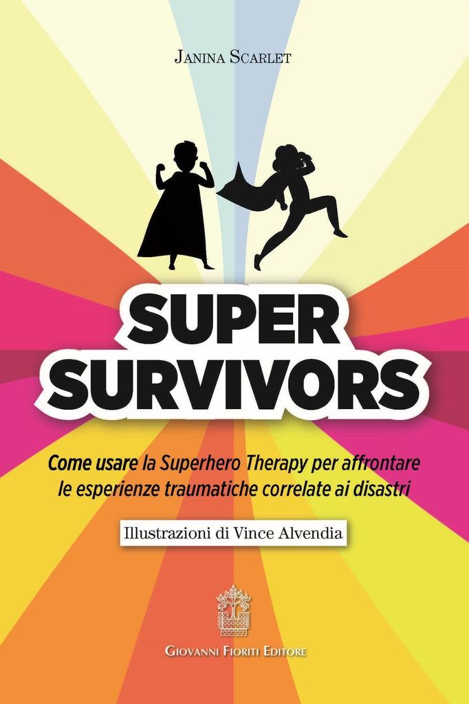Scarlet, J: Super Survivors. Come usare la Superhero therapy