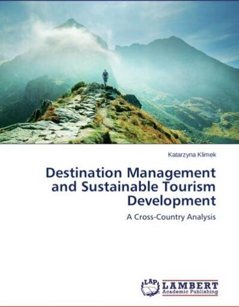 Klimek, K: Destination Management and Sustainable Tourism De