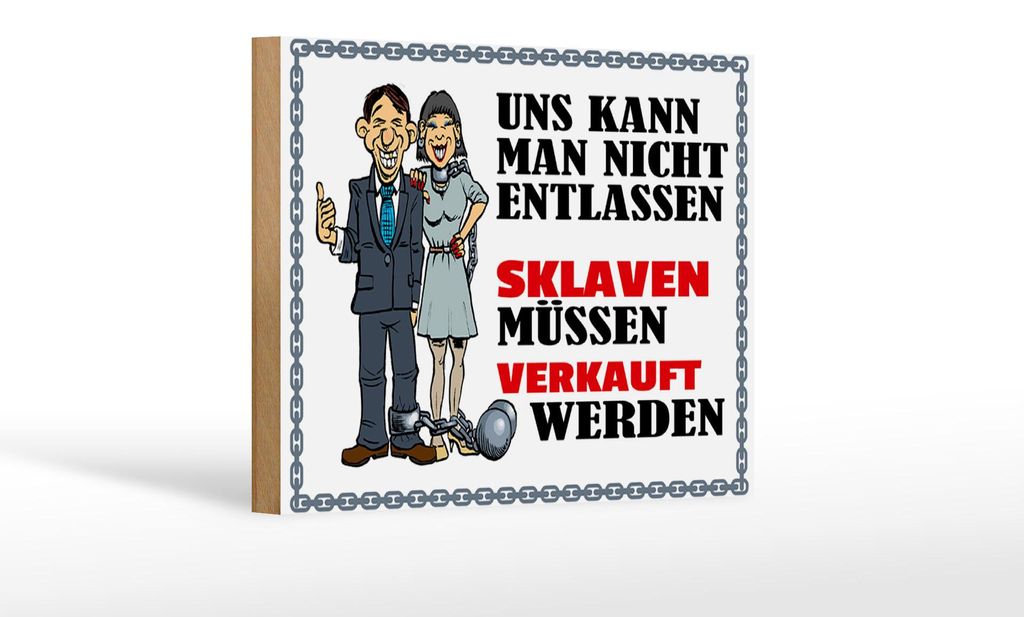 Holzschild Spruch 18x12 cm uns kann man nicht entlassen