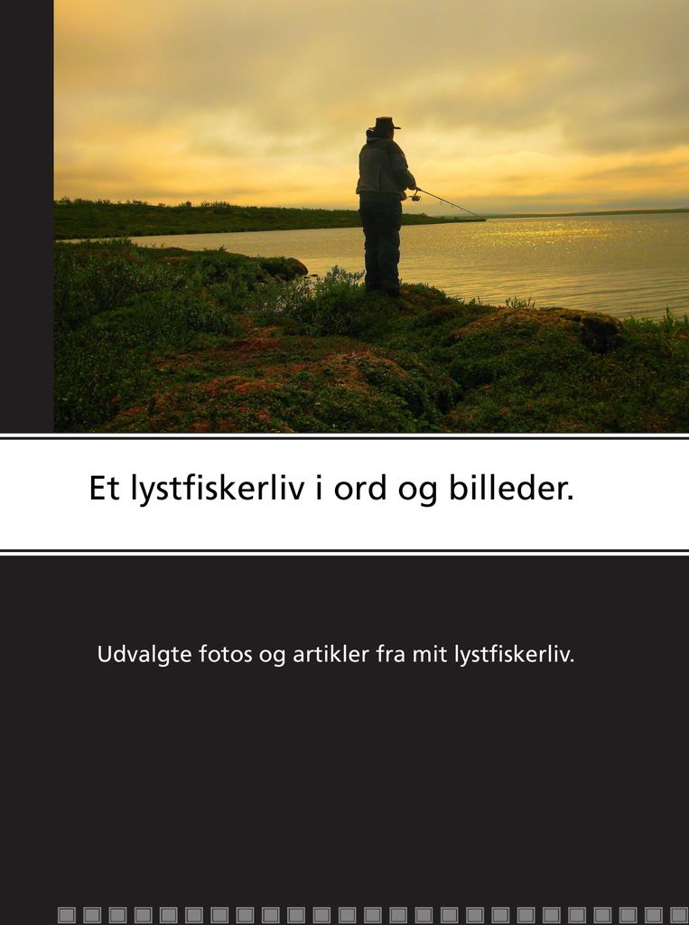 Et lystfiskerliv i ord og billeder