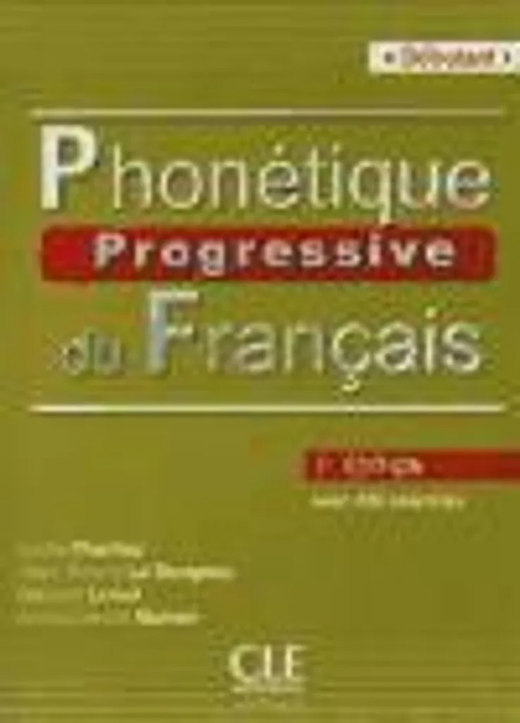 Phonétique progressive du français - Livre de l'élève niveau débutant