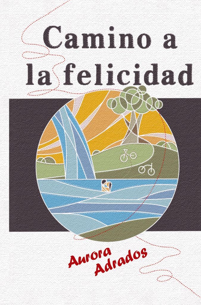 Camino A La Felicidad