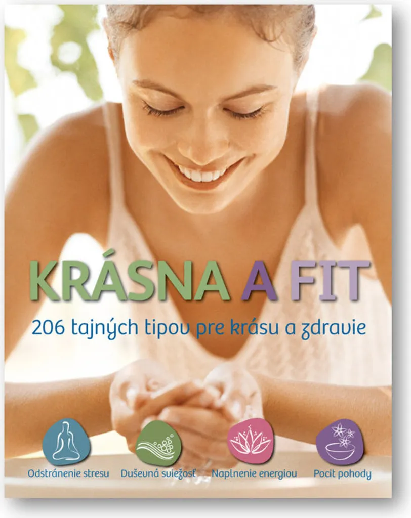 Guide santé Krásna a fit : 206 astuces bien-être et secrets beauté naturels
