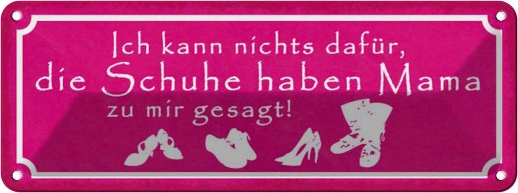 vianmo Blechschild 10x27 cm Schuhe haben Mama zu mir gesagt Spruch Zitat