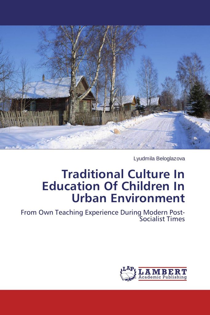 Traditional Culture In Education Of Children In Urban Environment