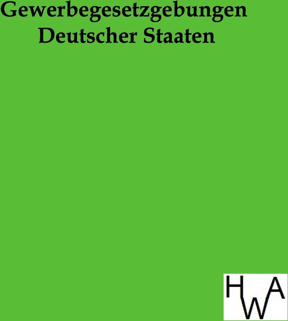 Gewerbegesetzgebungen Deutscher Staaten