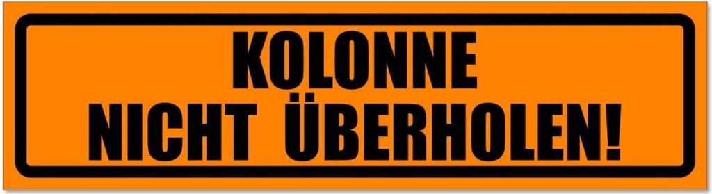 Kiwistar - Autoaufkleber - Orange - Schwarz - 45 x 12 cm - Kolonne Nicht überholen! Invertiert - Hinweis Aufkleber Sticker für Auto, Kfz, Fahrrad...