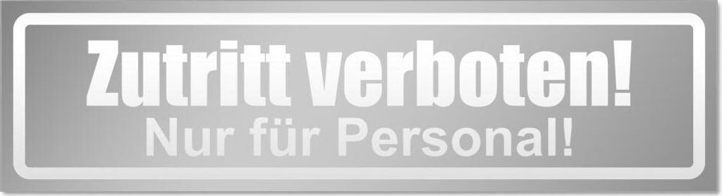 Kiwistar Zutritt verboten nur Personal invertiert Magnetschild Schild magnetisch - 30cm Silber - Magnetfolie für Auto PKW Kfz