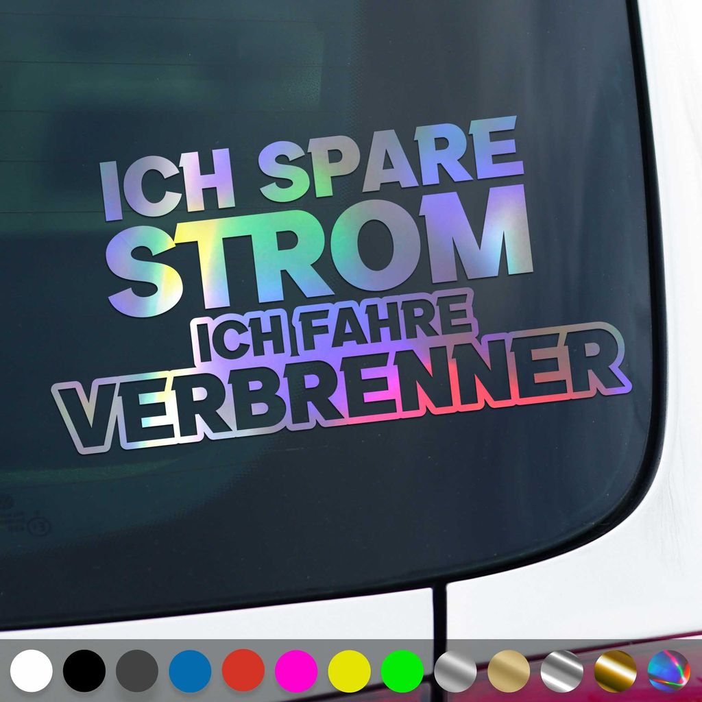 PantherPixel Ich Spare Strom Aufkleber Fahre Verbrenner Fahrzeug Sticker Auto Geschenkidee Farbe Oilslick-Hologramm