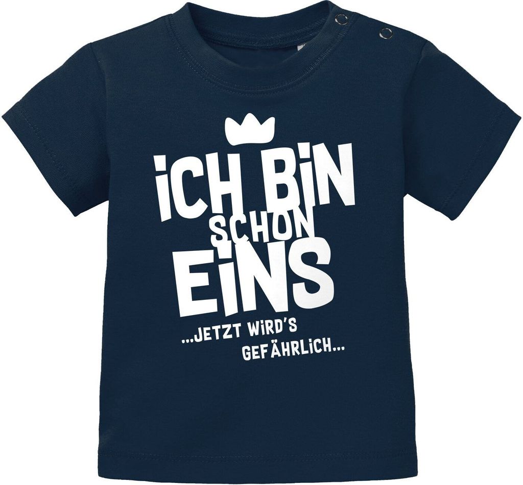 Baby T-Shirt 1. Geburtstag Spruch Ich bin schon 1 jetzt wird's gefährlich Geburtstagsshirt Baumwolle MoonWorks navy weiß 56/62 (1-3 Monate)