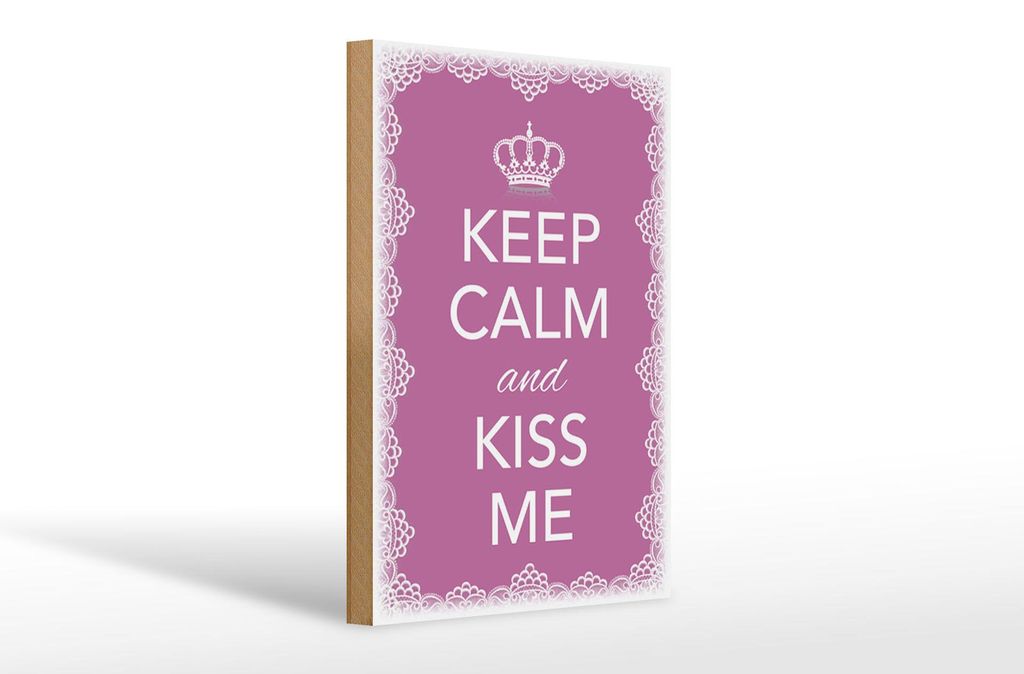 Holzschild Spruch 20x30cm Keep Calm and kiss me Krone