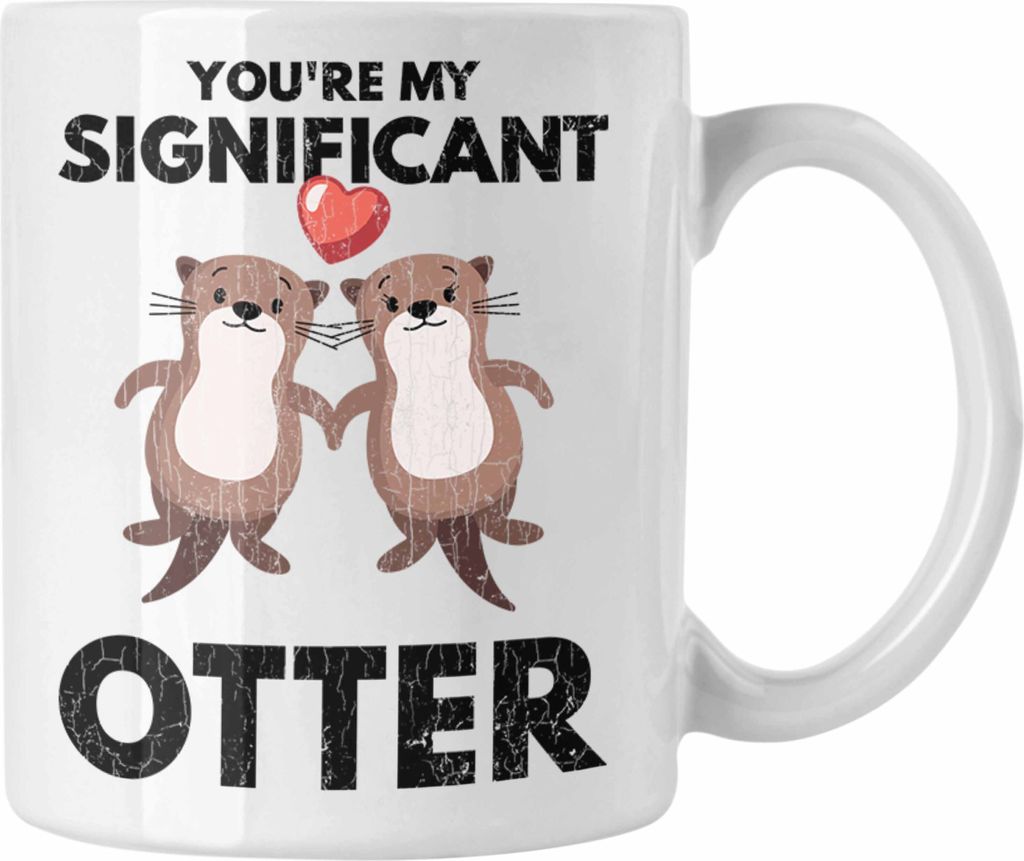 Trendation - Valentinstag Tasse Geschenk für Ihn Sie Lustig You're My Significant Otter Geschenkidee Becher Freund Freundin Liebe Paare (Weiß)