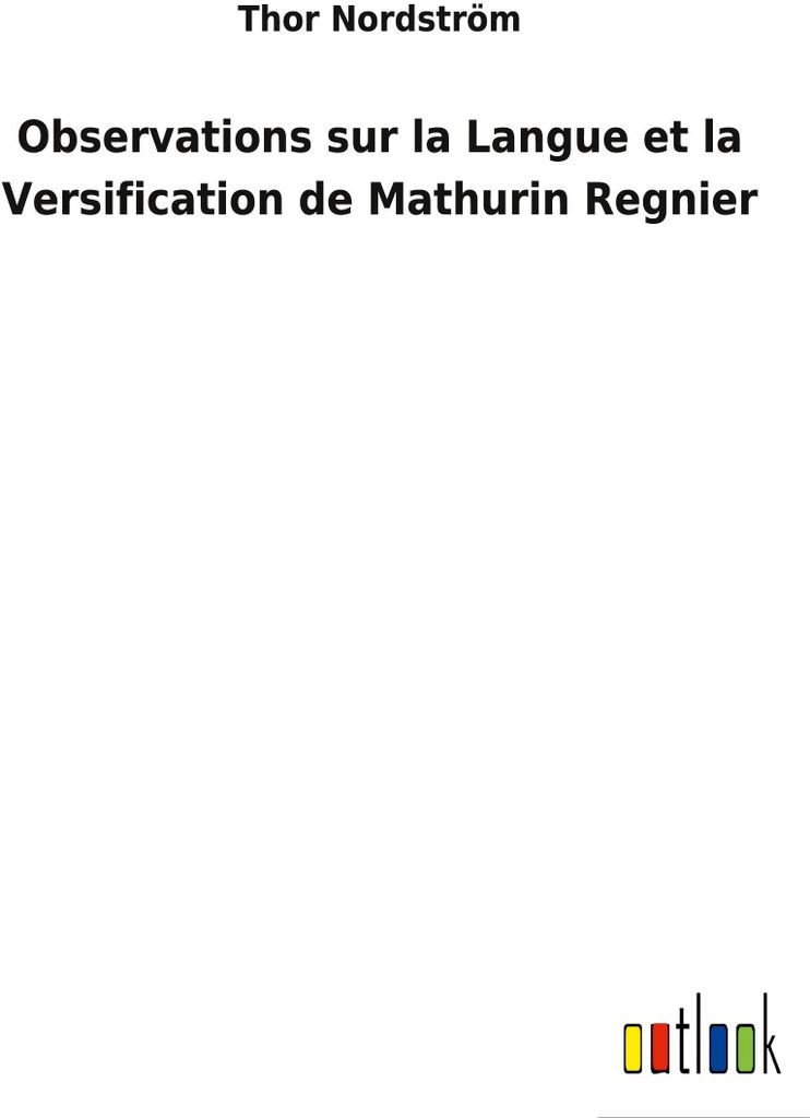 Observations sur la Langue et la Versification de Mathurin Regnier