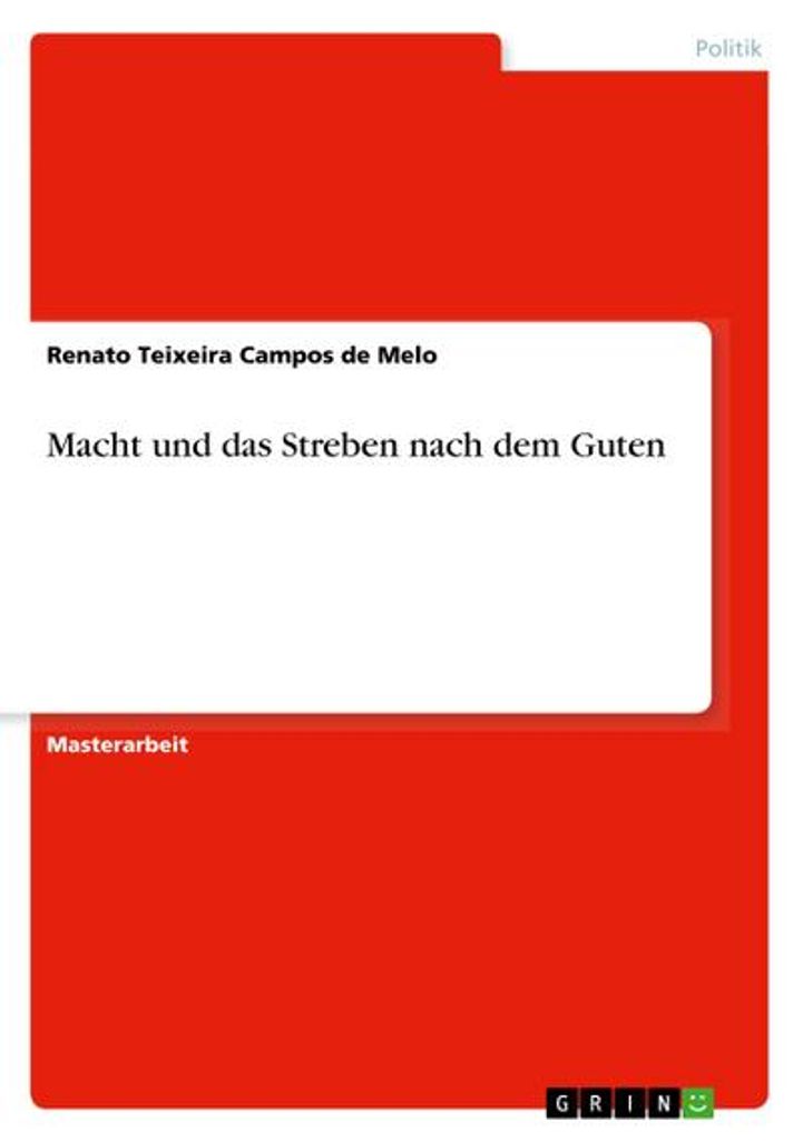 Macht und das Streben nach dem Guten