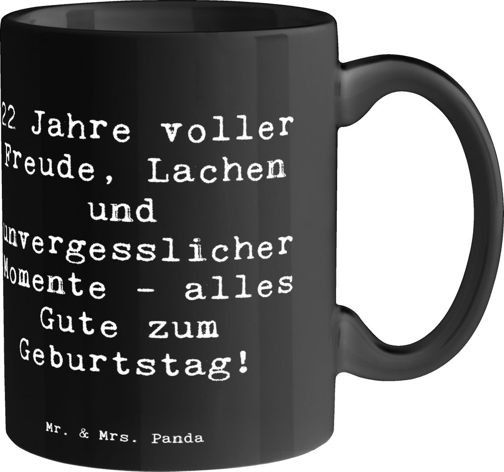 Mr. & Mrs. Panda Tasse Spruch 22. Geburtstag Freude - Schwarz - Geschenk, Alter, Becher, Party, haferl, Trinkbecher, Glückwünsche, Happy Birthday...