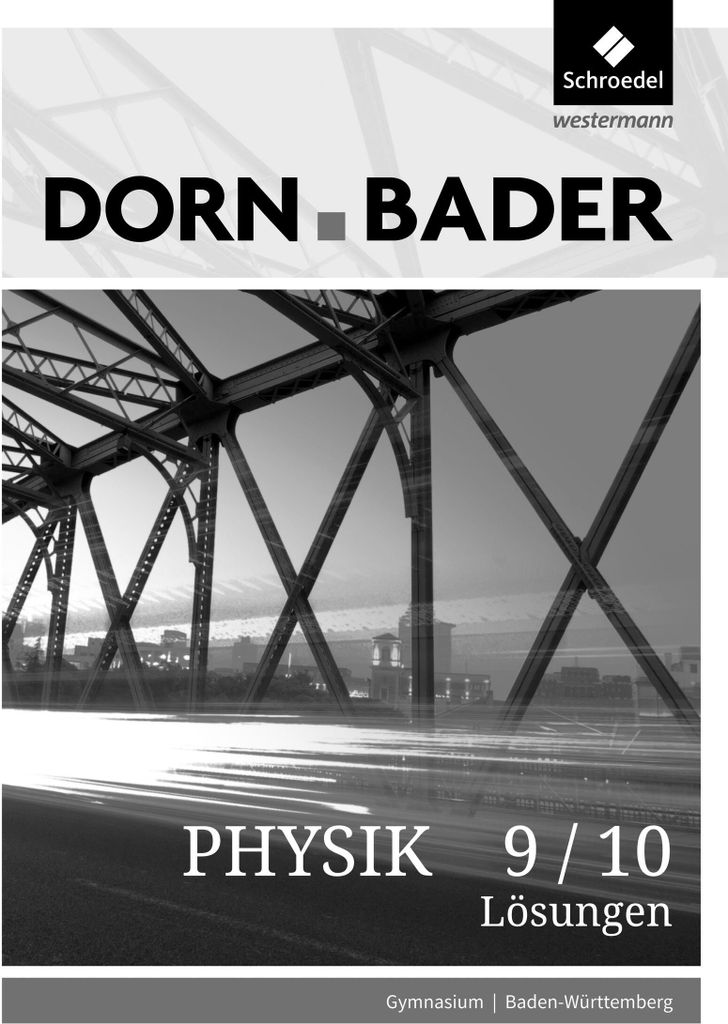 Dorn / Bader Physik SI 9/10. Lösungen. Baden-Württemberg