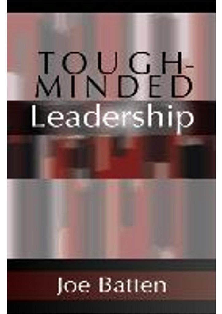 Tough-Minded Leadership