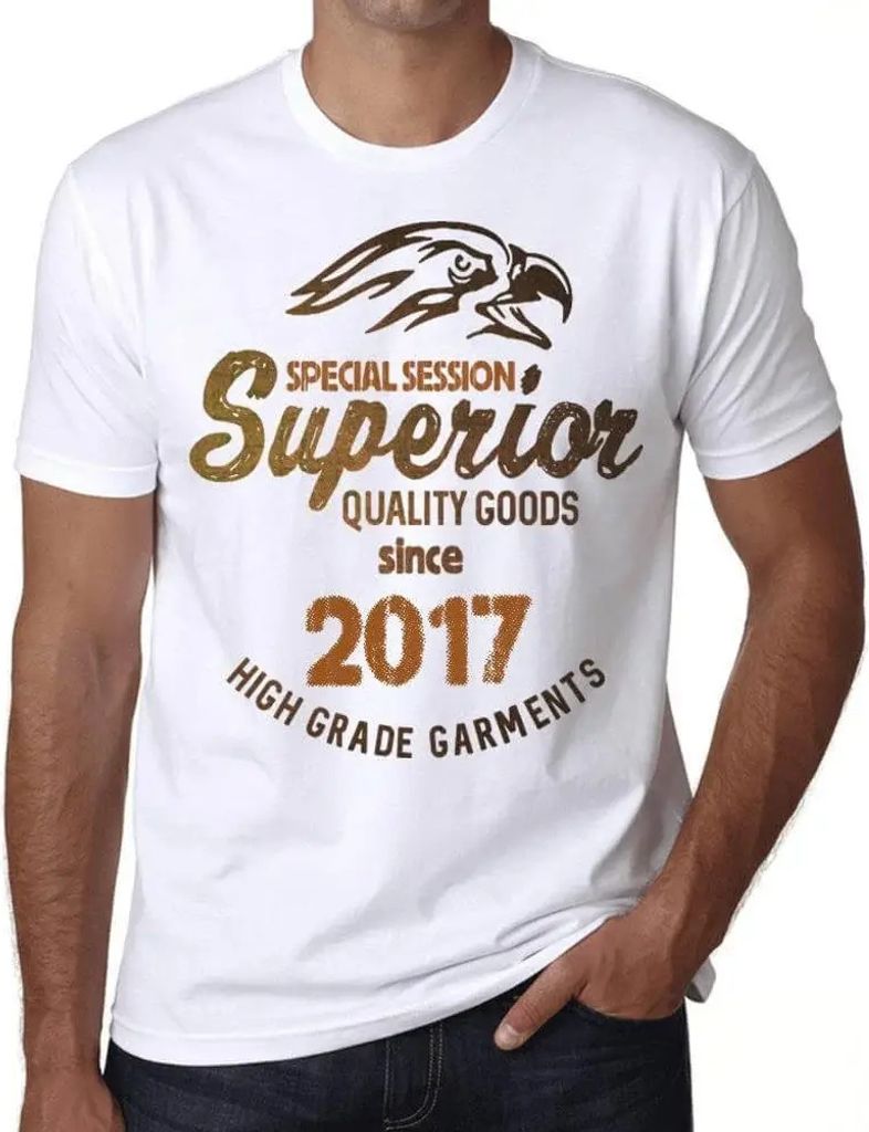 Herren Grafik T-Shirt Spezielle Sitzung überlegene Qualität Waren seit 2017 – Special Session Superior Quality Goods Since 2017 – Geschenk 7.