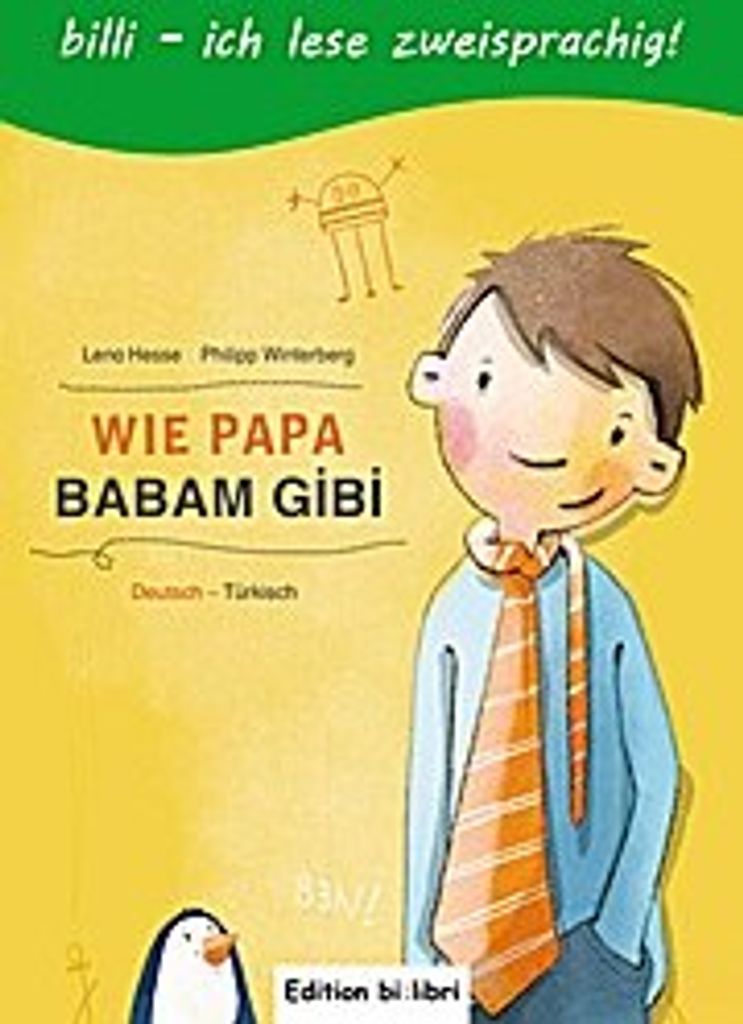 Wie Papa. Kinderbuch Deutsch-Türkisch
