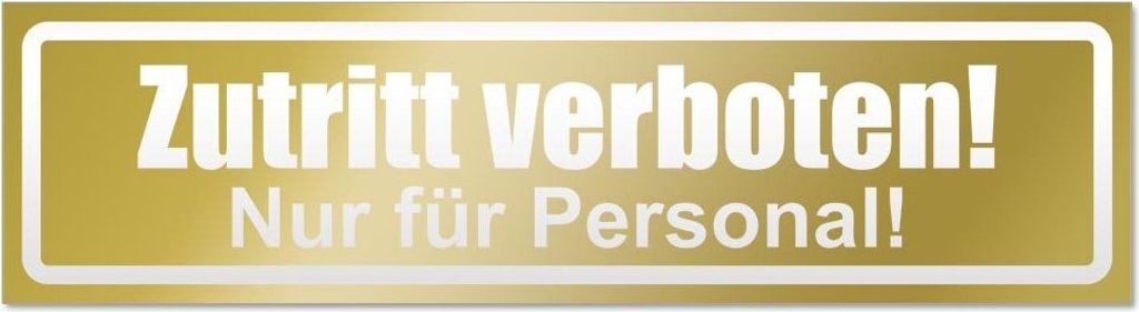 Kiwistar Zutritt verboten nur Personal invertiert Magnetschild Schild magnetisch - 30cm Gold - Magnetfolie für Auto PKW Kfz