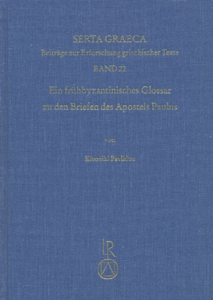 Ein frühbyzantinisches Glossar zu den Briefen des Apostels Paulus
