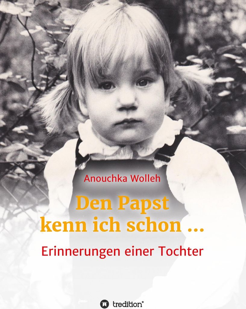 Den Papst kenn ich schon ...